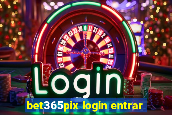 bet365pix login entrar